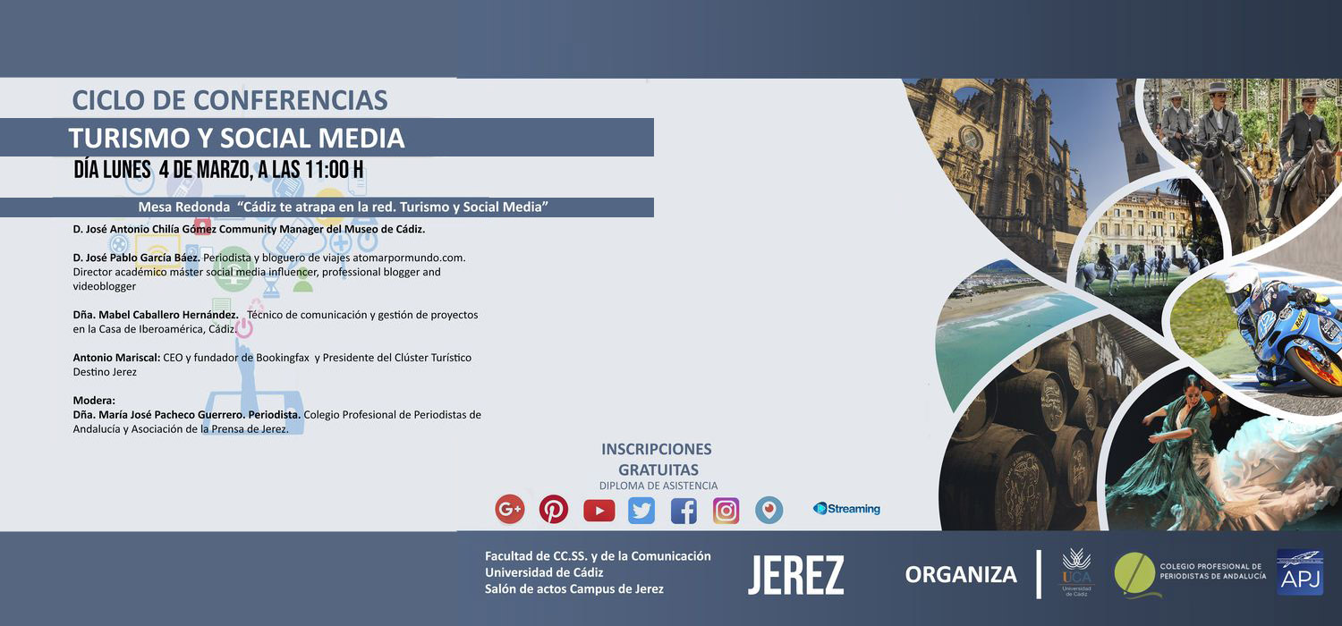 Ciclo de Conferencias Turismo y Social Media: Mesa Redonda: “Cádiz te atrapa en la red. Turismo y Social Media”