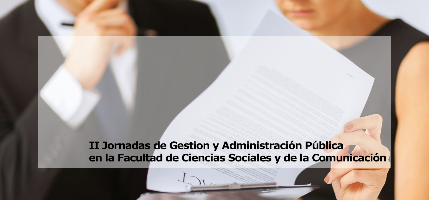 II Jornadas de Gestión y Administración Pública en la Facultad de Ciencias Sociales y de la Comunicación