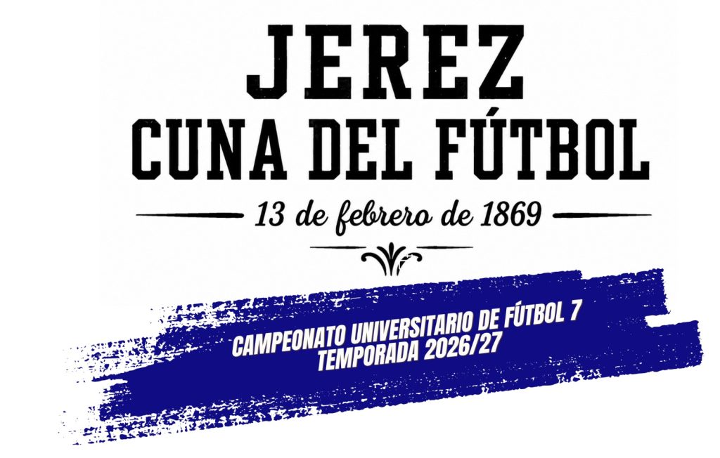 IMG III Campeonato Universitario de Fútbol 7 “Jerez Cuna del Fútbol”